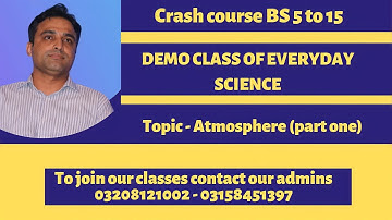 Crash course BS 5 to 15 | Demo lecture 02 | Earth Atmosphere | part 01 | By Sir naeemullah mahar