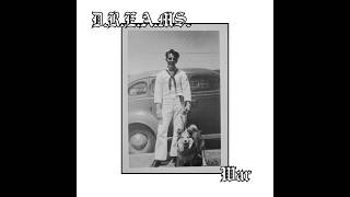 D.R.E.A.M.S. - War (Edwin Starr old school hardcore cover)