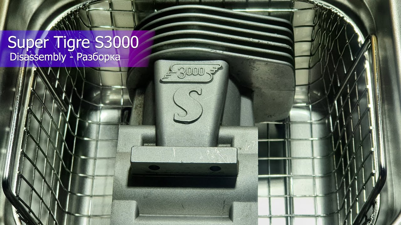 Super Tigre S3000 Disassembly (Part 1)