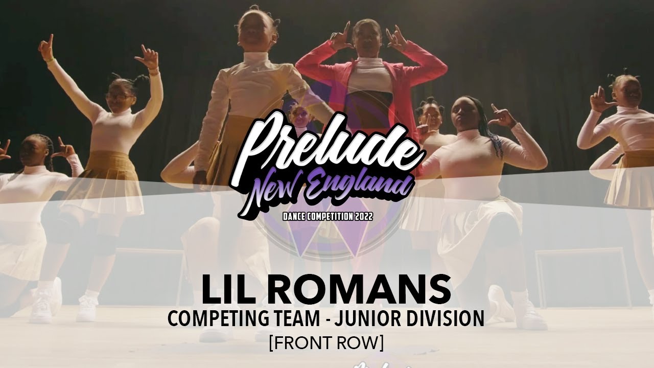 Lil Romans [FRONT ROW] || Prelude New England 2022 Junior Division || #PreludeNE2022