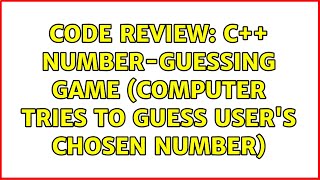 Code Review: C++ number-guessing game (computer tries to guess user's chosen number)