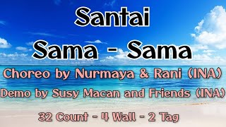 SANTAI SAMA - SAMA |Line Dance | Choreo by Nurmaya & Rani (INA)| MEI 2023
