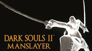 Dark Souls 2 Manslayer Tutorial (dual wielding w/ power stance)