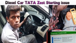 Diesel Car Tata Zest Starting issue | DTC Code P0748-01 Diesel Car Tata Zest Starting issue | DTC Code P0748-01