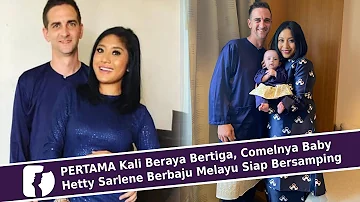 PERTAMA Kali Beraya Bertiga, Comelnya Baby Hetty Sarlene Berbaju Melayu Siap Bersamping