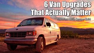 6 Van Upgrades That Actually Matter | 1995 Ford E350 Camper Build