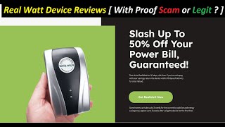 Real Watt Device Reviews [ With Proof Scam or Legit ? RealWatt ! RealWatt Com Reviews ! RealWatt.Com