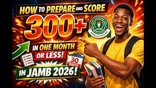 كيفية الحصول على أكثر من 300 درجة في امتحان JAMB 2026 في شهر واحد أو أقل (استراتيجية مجربة) screenshot 2
