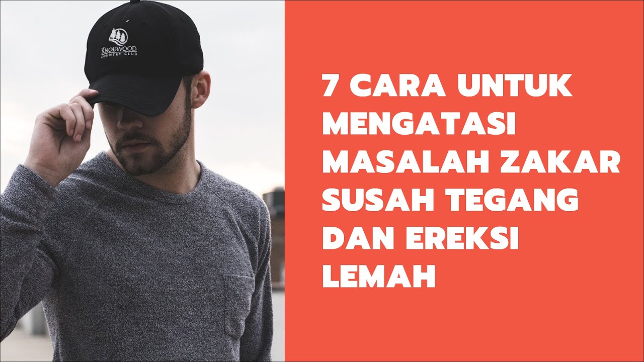 7 Cara Mengatasi Masalah Susah Tegang dan Ereksi Lemah