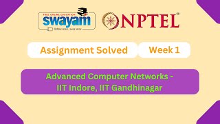 Advanced Computer Networks Week 1 || NPTEL ANSWERS 2026 #nptel #nptel2026 || NPTEL 2026 #myswayam