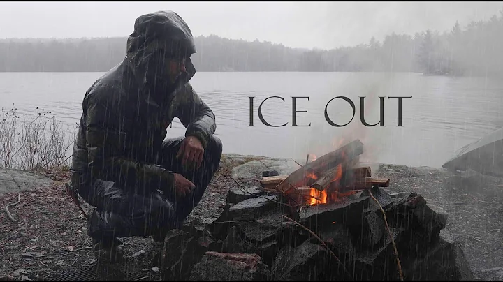 5 Days Ice Out Camping Trip - Rain, Snow and Winds