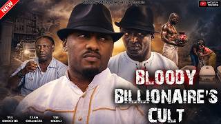 BLOODY BILLIONAIRE'S CULT - YUL EDOCHIE, CLEM OHAMEZE - CLASSIC NIGERIAN NOLLYWOOD MOVIE 2026