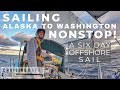 Sailing Alaska to Washington Offshore 6 Days Non-Stop