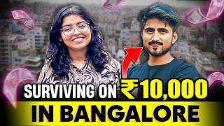 The REALITY of Living in BANGALORE under Rs 10,000 💰| Anshika Gupta
