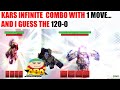 [ABA UPDATE] KARS INFINITE COMBO WITH ONE MOVE + 120-0