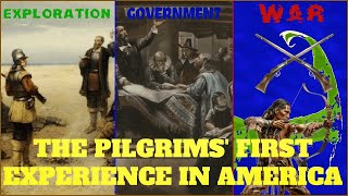 The Pilgrims' First Experience in America