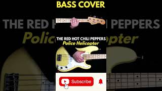 The Red Hot Chili Peppers - Police Helicopter #basscover #redhotchilipeppers #rhcp #flea #slapbass
