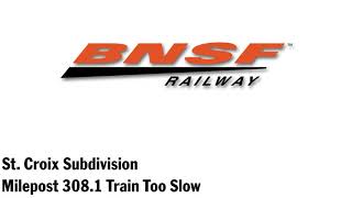 BNSF St. Croix Subdivision Defect Detector Milepost 308.1 Train Too Slow