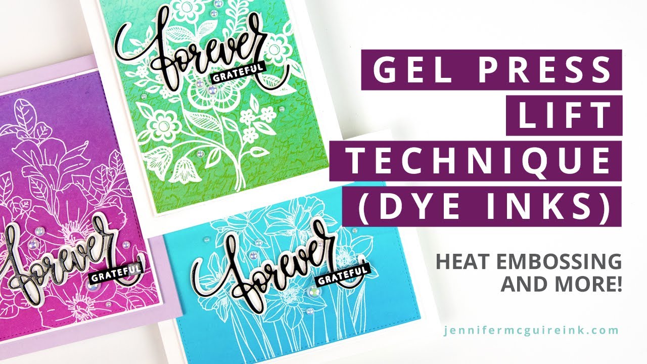 Gel Press Lift Technique + FREE Gift - Jennifer McGuire Ink