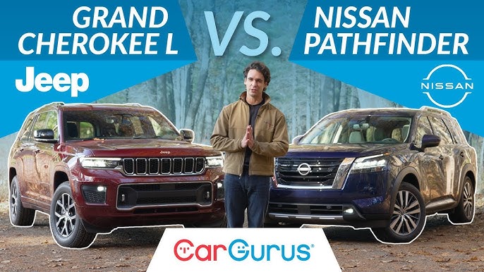 2025 Nissan Pathfinder Vs 2025 Jeep Grand Cherokee L: SUV Showdown