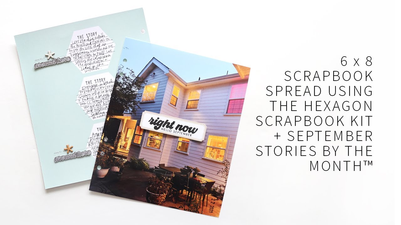 Simple Scrapbook Layout Using The Hexagon Scrapbook Kit + September Stories By The Month™ Kit