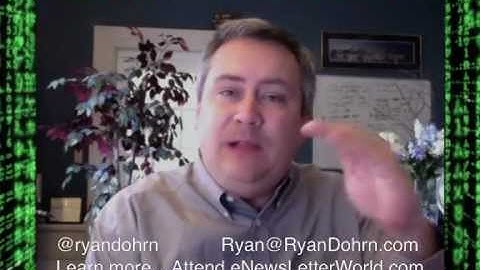 Interent consultant Ryan Dohrn, Enewsletter Marekting Revenue tips