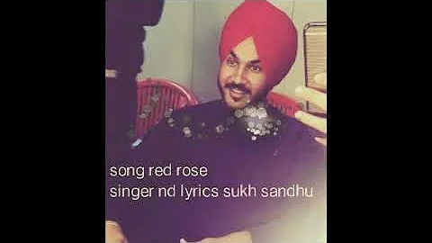 Red Rose :  Sukh Sandhu