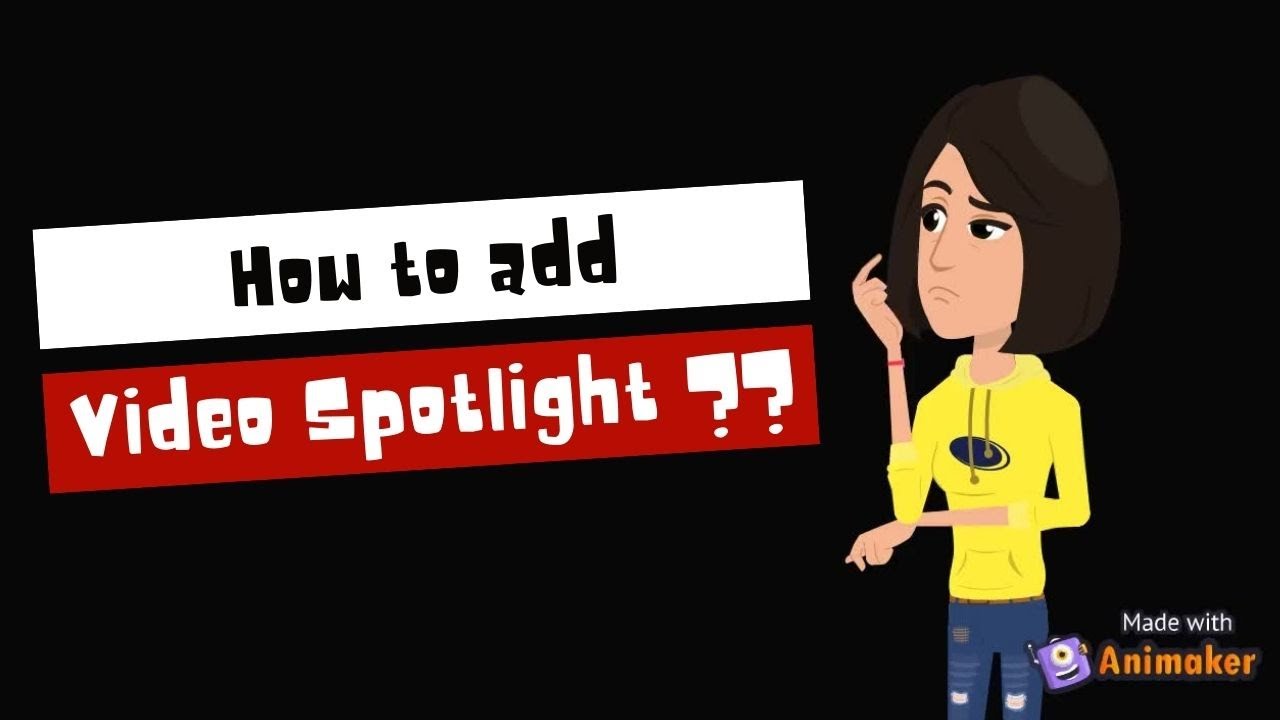 How to add Video spotlight | YouTube for beginners #tubiesnewbies - YouTube