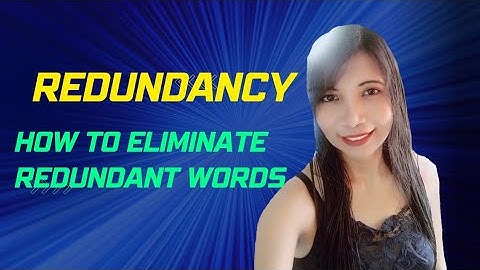 Redundancy //And eliminating unnecessary words in a sentence