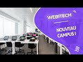 Webitech prsente son nouveau campus 