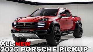 2025 Porsche Pickup Unveiled  Luxury and Power Finally Unite