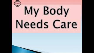 Class 1 EVS Chapter 4 My Body Needs Care