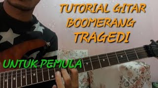 Tutorial Intro Dan Melodi Gitar Boomerang Tragedi