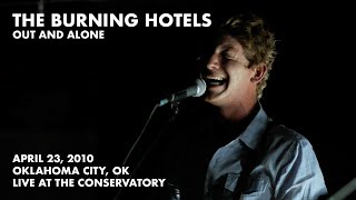 Video thumbnail of "The Burning Hotels - Out and Alone"