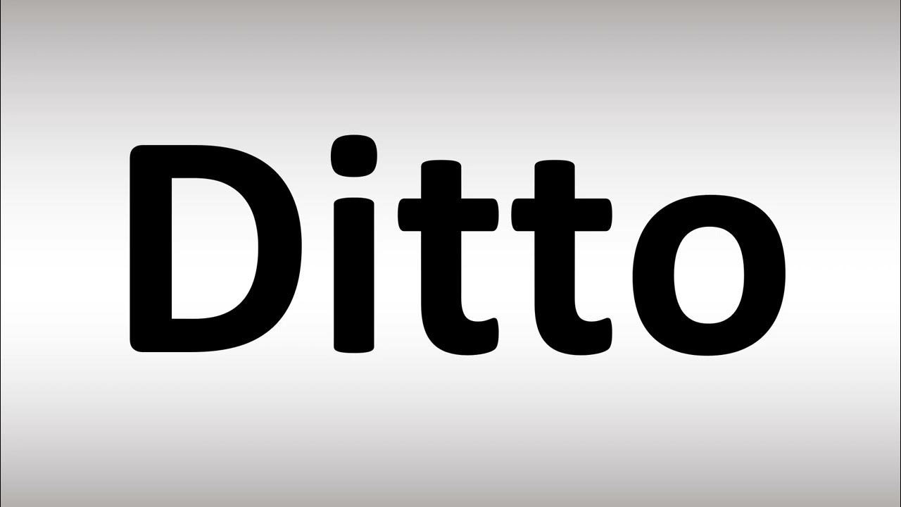 Ditto - Definition, Meaning & Synonyms