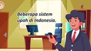 Sistem Upah | EDURAYA MENGAJAR | Ekonomi Kelas XI SMA/MA