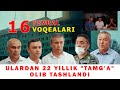 16-fevral. 22 YILLIK "TAMG'A"DAN QUTILGANLAR! ADOLAT TANTANASI