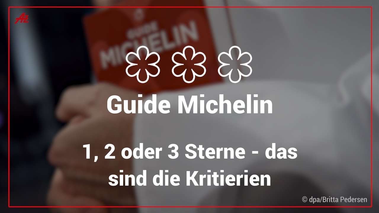 Die Kriterien Fur Einen Zwei Oder Drei Michelin Sterne Youtube