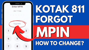 Forgot Kotak 811 Account MPIN? How to Reset MPIN in Kotak Mahindra Bank App Online