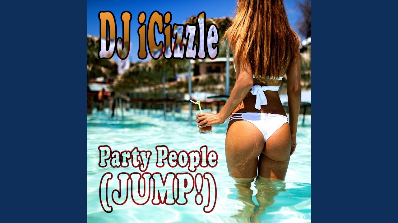 Party People (Jump!)