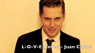 L-O-V-E (Cover)- Juan Carlos