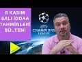 6 November Champions League Betting match predictions / match analysis / sports prediction