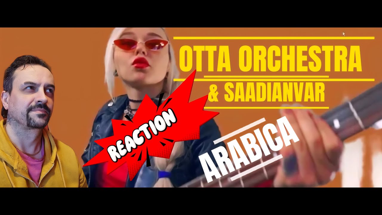 Otta-Orchestra & SaadiAnvar - Arabica (2019) Didyuli cover REACTION