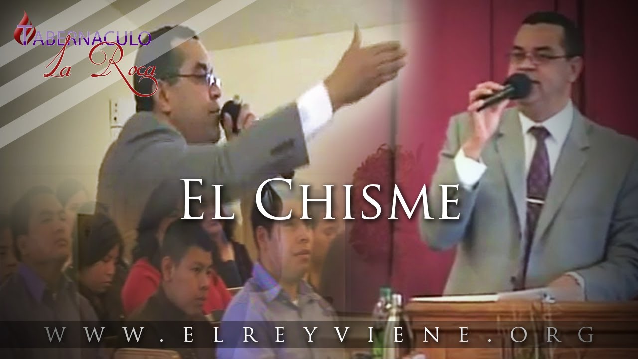 Pastor Carlos Morales - El Chisme