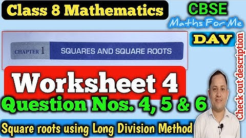 DAV class 8 maths chapter 1 square and square roots worksheet 4 question 4, 5 and 6 @MathsForMe