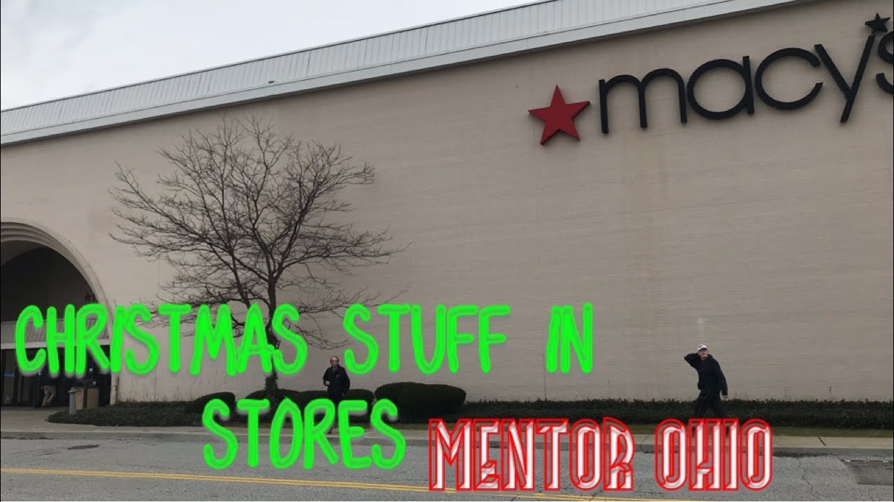 Christmas Stuff In Stores (7) Macy’s Great Lakes Mall Mentor Ohio YouTube