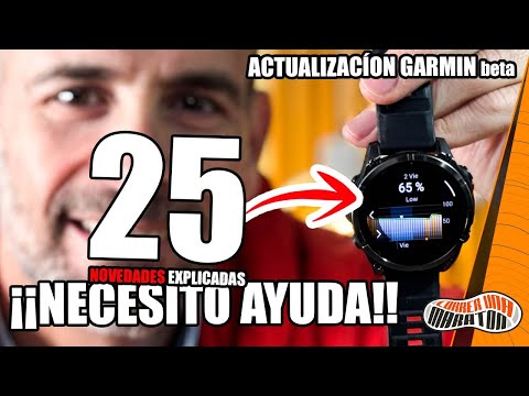 25 novedades explicadas: Actualización Garmin Beta. ¡Necesito ayuda!