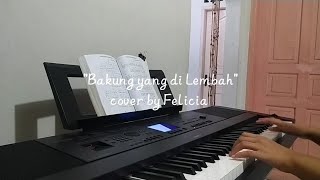 'Bakung Yang Di Lembah' ls.103 || Piano Cover