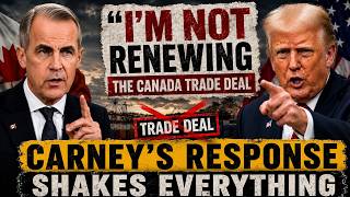 BREAKING: Trump Refuses to Renew Canada Trade Deal — Then Carney Turns the Tables