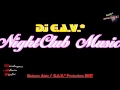 Dj gav  nightclub music gadayan alain 2017